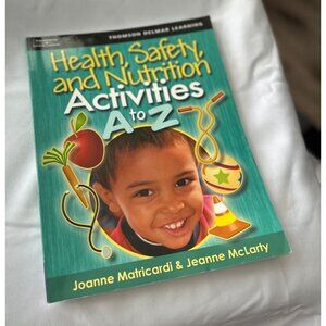 Health Safety And Nutrition Activities A To Z By Matricardi & McLarty